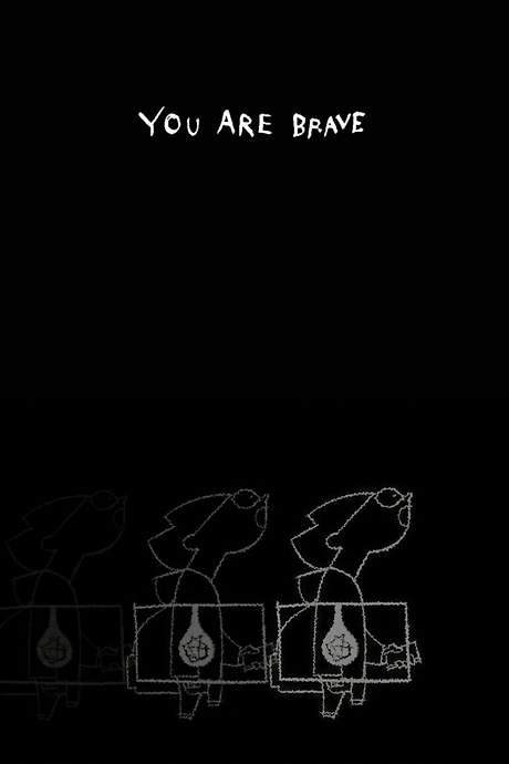 YOU ARE BRAVE